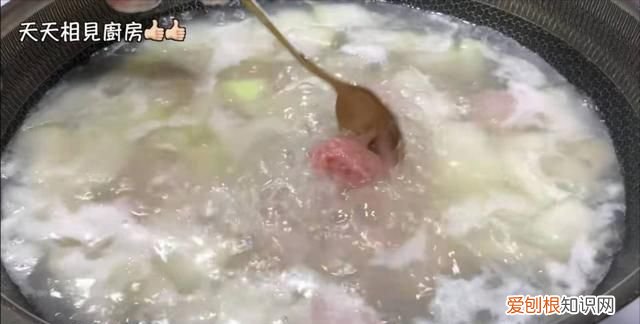 夏天不可错过的家常味冬瓜丸子汤,夏天来碗冬瓜丸子汤