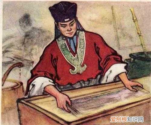造纸术是谁发明的？造纸术的发明者蔡伦？