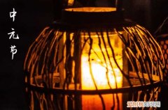 为什么七月十五是鬼节 中国七月十五鬼节的来历