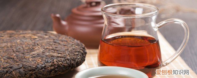 青茶的主要功效 陕青茶的作用和功效