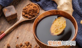 红糖姜汤的作用与功效月经 红糖姜汤的作用