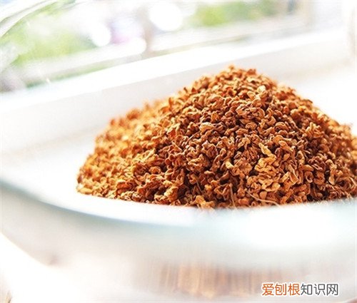 桂花干的制作方法和功效 哪些人不宜食用桂花