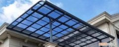 透明棚顶用什么材料 屋顶透明的棚子叫什么