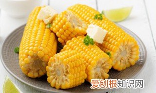 宝宝吃的鲜玉米粒怎么做 玉米粒怎么做宝宝辅食