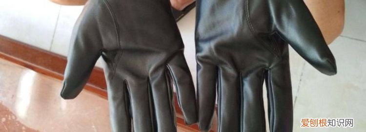 皮手套怎么清洗里面 ，皮手套怎样清理外面？