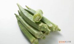 秋葵的8种最佳吃法广东,吃秋葵的好处及做法