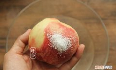 怎么扒桃子皮能简单方便，什么可以清除桃子表面的细毛